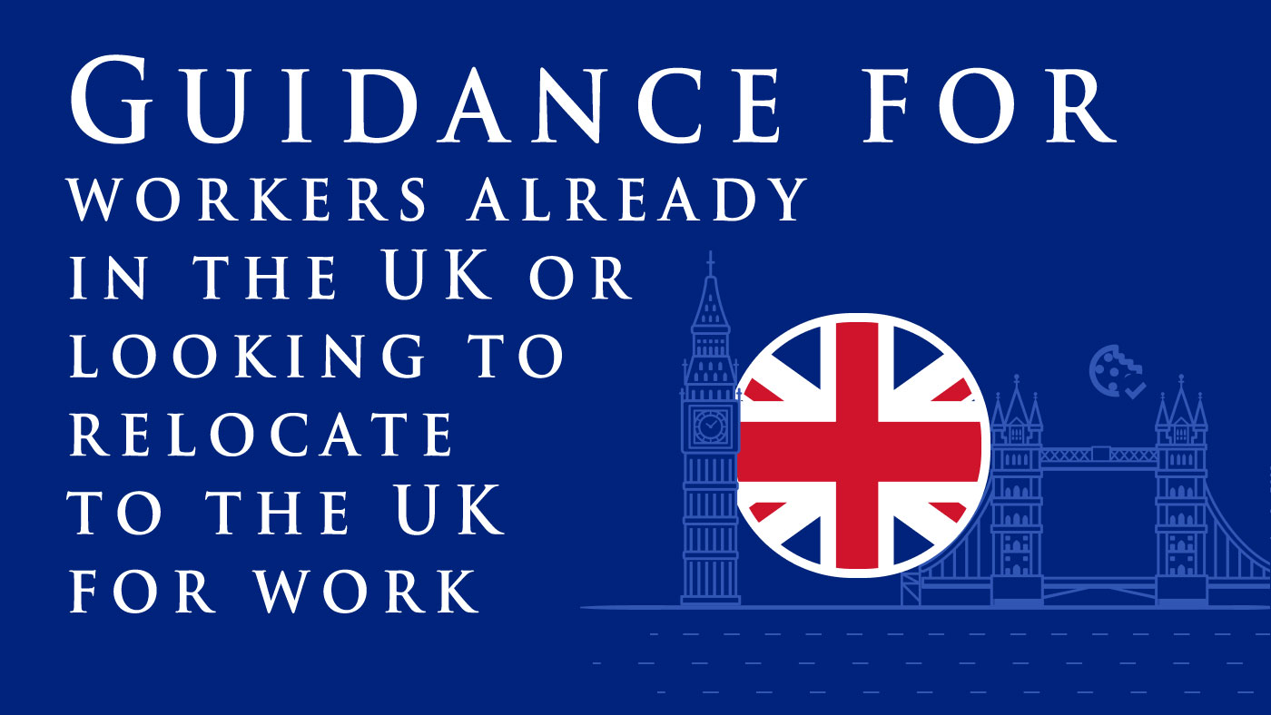 Advice for people who are already working in the UK or want to move to the UK for work