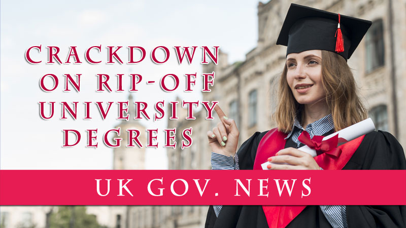 U K Government taking action against universities that sell overpriced and low-quality degrees.