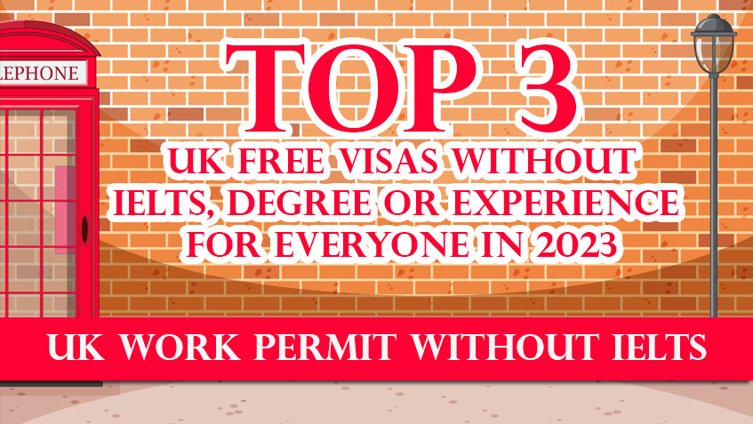 UK visas without IELTS