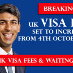 Breaking News! New UK Visa Fees & Waiting Times: UK Visa Fee Set To Increase From 4th October 2023