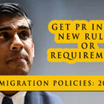 What are the new immigration policies for the UK in 2023-24? Get PR in UK New Rules or Requirements.