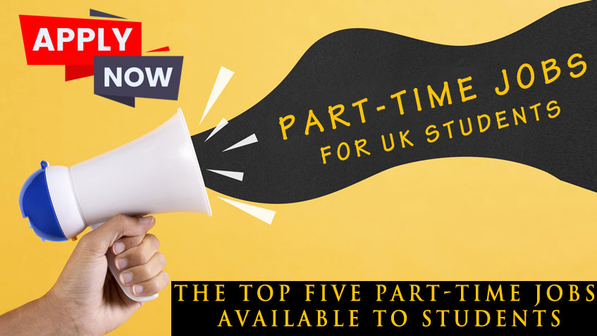 The Top Five UK Part time Jobs Available To Students Part Time Jobs 