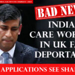 Indian carers in the UK risk deportation; there is a substantial decline in visa applications