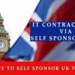 The Best Method For Obtaining A UK Visa Through Self Sponsorship in 2024