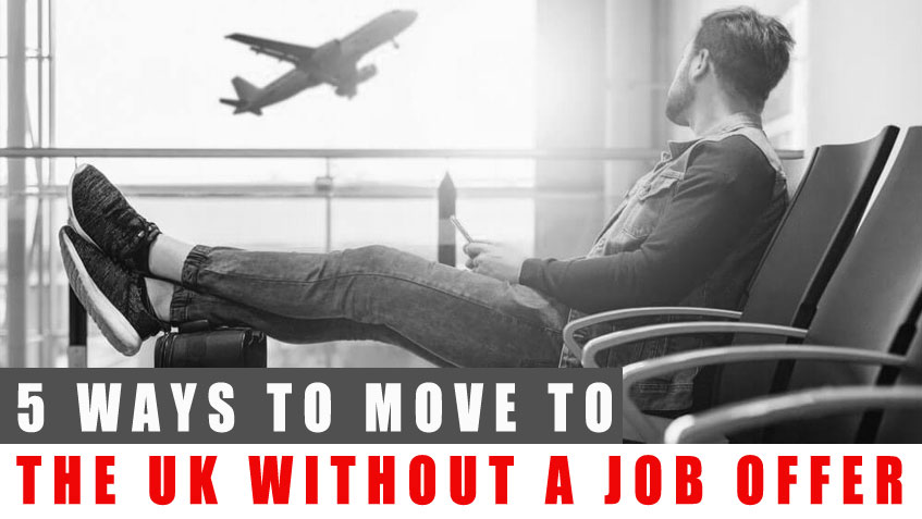 Move To The UK without a Job offer