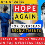 Staff shortages in the UK NHS are terrible. Hope again for overseas recruitments