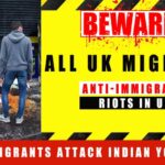 Anti-immigrant riots in UK : Belfast anti-immigrants attack Indian youngster