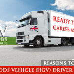 Reasons to Become a Heavy Goods Vehicle (HGV) Driver in the UK