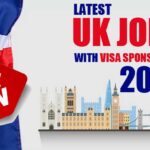 LATEST UK Jobs with Visa Sponsorship 2024