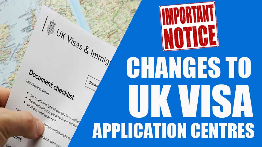 Changes to the UK Visa Application Centres