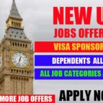 NEW UK Jobs offering visa sponsorship | Dependents are allowed