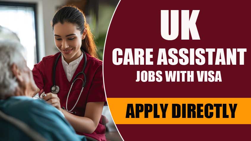 UK Care Assistant Jobs with Visa Sponsorship