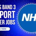 Band 3 NHS Support Worker Jobs – Apply Now