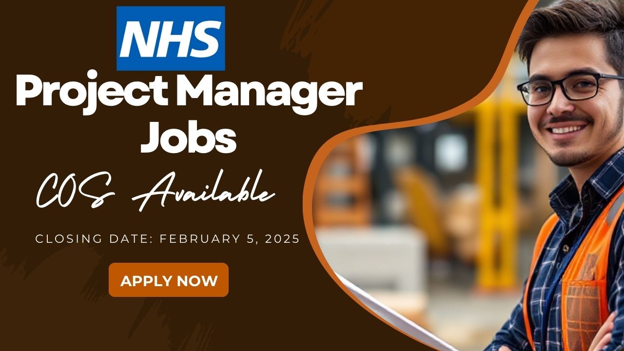 Project Manager Jobs at UK NHS (CoS Available)