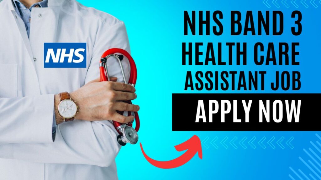 NHS BAND 3 Health Care Assistant