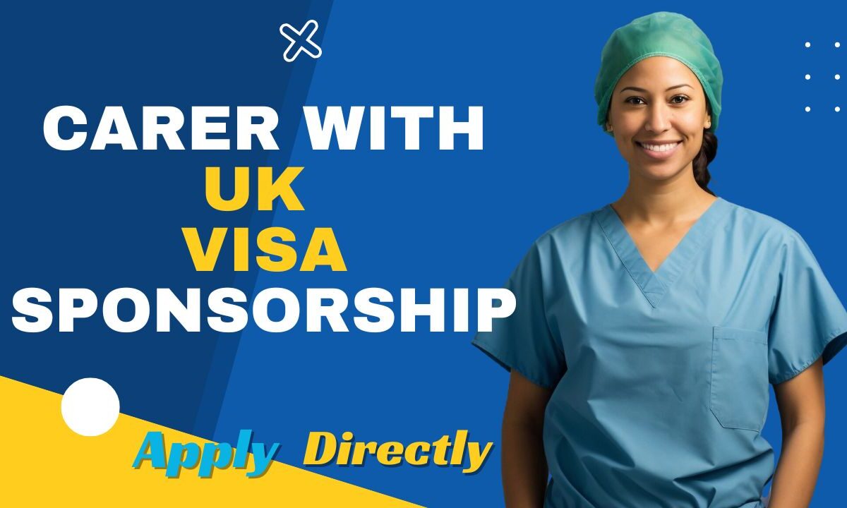 Carer with UK Visa Sponsorship