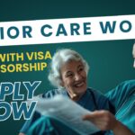 UK Senior Care Worker with Visa Sponsorship