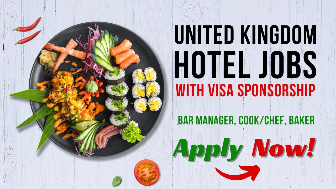 UK Hotel Jobs with Visa Sponsorship