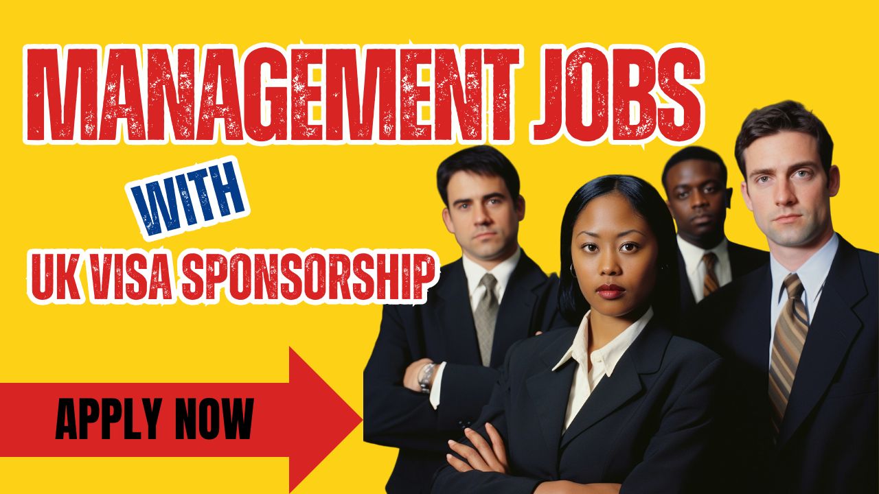 Management jobs in the UK offering visa sponsorship