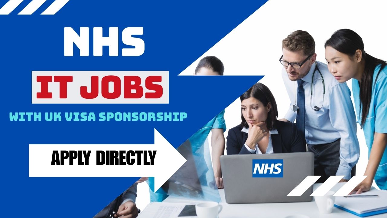 NHS IT JOBS with UK Visa Sponsorship