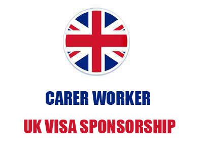 Carer worker - UK visa sponsorship