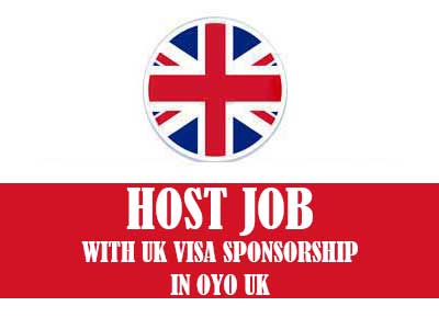Host job opportunities with UK Visa Sponsorship in OYO UK