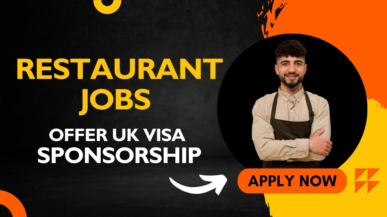 Restaurant jobs in the UK that offer visa sponsorship