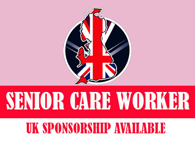 Senior Care Worker/Care Worker – UK Visa Sponsorship Available