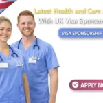 Health and Care Jobs UK Sponsorship 2026