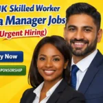 UK Skilled Worker Visa Manager Jobs