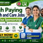 High Paying Health and Care Jobs with Visa Sponsorship