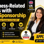 Business Jobs with Visa Sponsorship UK