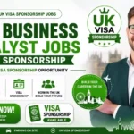 UK Business Analyst Jobs With Sponsorship