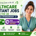 Healthcare Assistant Jobs UK Sponsorship 2026