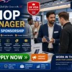 Shop Manager UK Visa Sponsorship