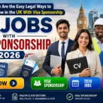 UK Jobs With Visa Sponsorship