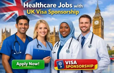 Healthcare Jobs with UK Visa Sponsorship 2026