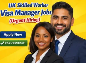 UK Skilled Worker Visa Manager Jobs