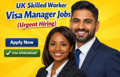 UK Skilled Worker Visa Manager Jobs