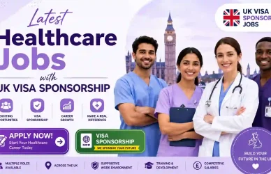 UK Healthcare Jobs with Visa Sponsorship