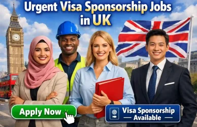 Visa Sponsorship Jobs in UK